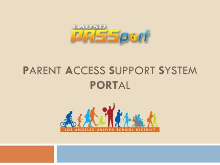 PARENT ACCESS SUPPORT SYSTEM PORTAL