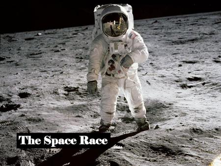 The Space Race.