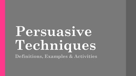 Persuasive Techniques