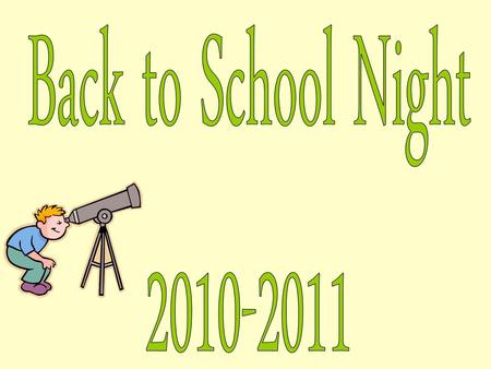 Back to School Night 2010-2011.