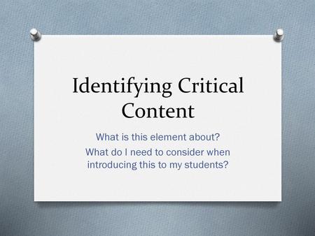 Identifying Critical Content