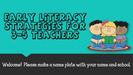 Early Literacy Strategies for 3-5 Teachers