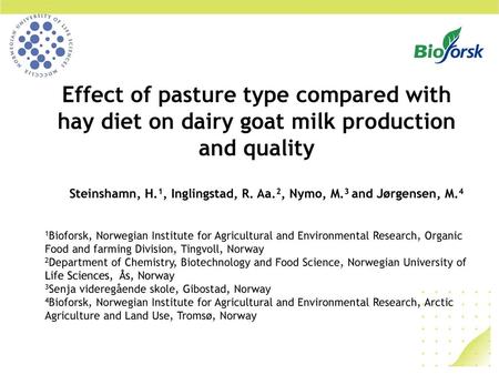 Steinshamn, H.1, Inglingstad, R. Aa.2, Nymo, M.3 and Jørgensen, M.4