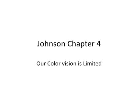 Our Color vision is Limited