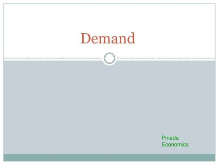 Demand Pineda Economics.