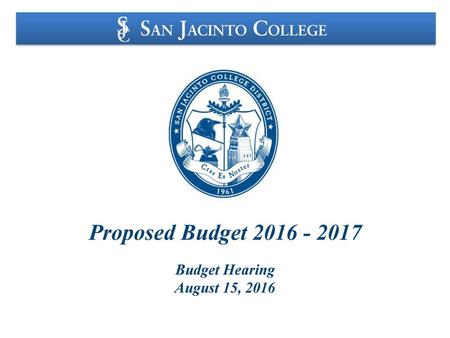 Proposed Budget 2016 - 2017 Budget Hearing August 15, 2016.