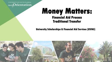 Money Matters: Financial Aid Process Traditional Transfer