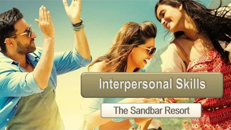 Interpersonal Skills The Sandbar Resort.