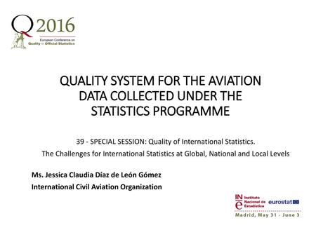 39 - SPECIAL SESSION: Quality of International Statistics.