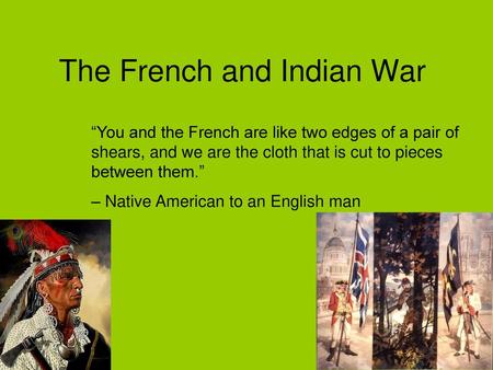 The French and Indian War