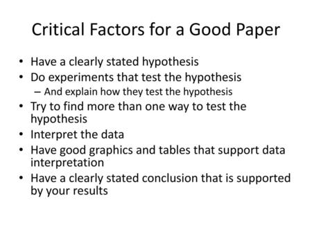 Critical Factors for a Good Paper