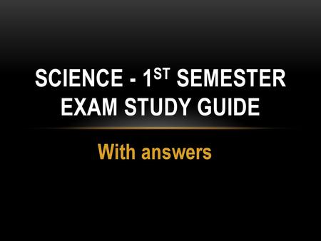 Science - 1st Semester exam study guide