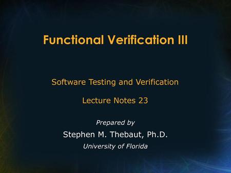 Functional Verification III