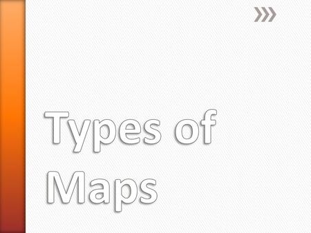 Types of Maps.