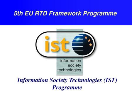 Information Society Technologies (IST) Programme