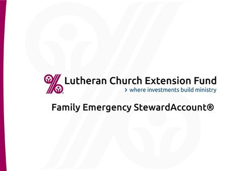 Family Emergency StewardAccount®