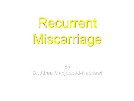 Recurrent Miscarriage