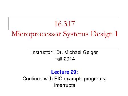 Microprocessor Systems Design I