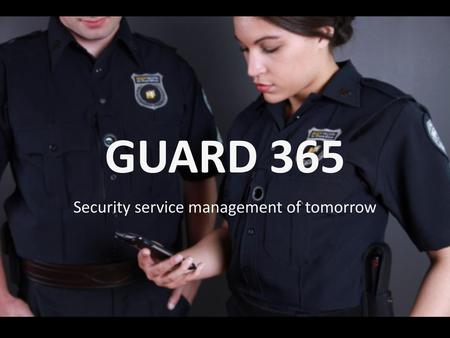 Security service management of tomorrow