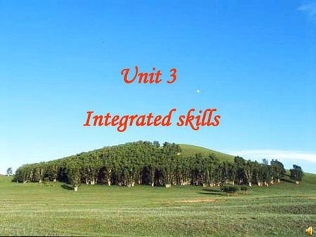 Unit 3 Integrated skills.