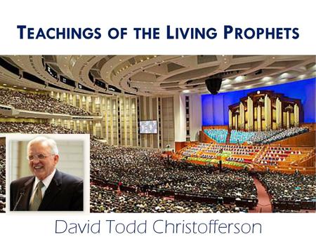 Teachings of the Living Prophets