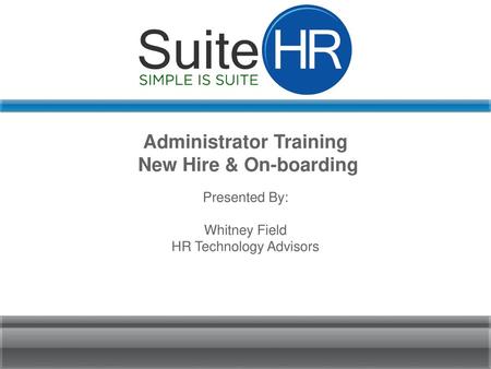 Agenda: New Hire & On-boarding