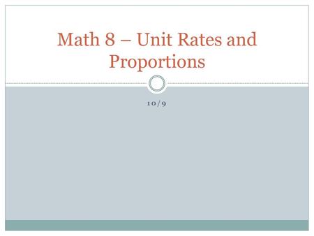 Math 8 – Unit Rates and Proportions