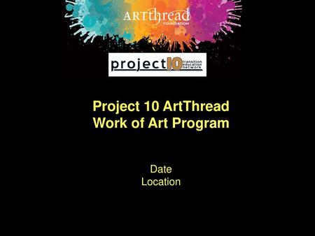 Project 10 / ArtThread Work of Art Program