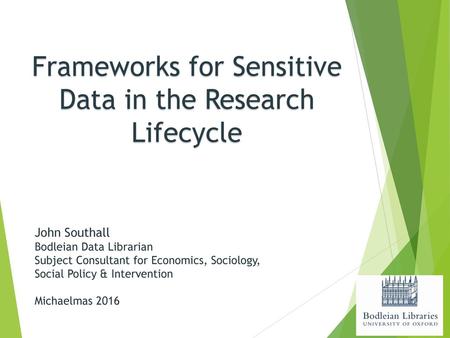 Frameworks for Sensitive Data in the Research Lifecycle