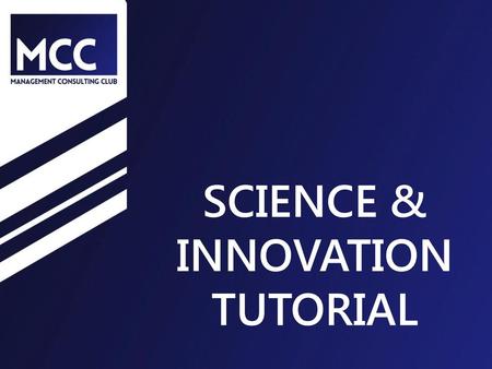 SCIENCE & INNOVATION TUTORIAL