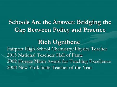 Schools Are the Answer: Bridging the Gap Between Policy and Practice