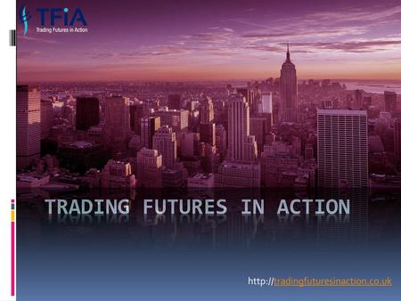 Trading futures in action