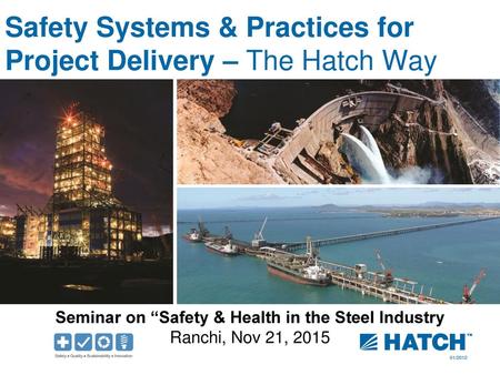 Safety Systems & Practices for Project Delivery – The Hatch Way