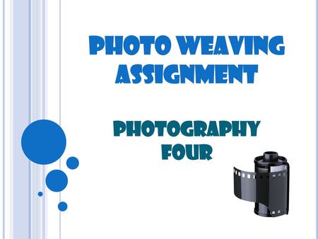 PHOTO WEAVING ASSIGNMENT PHOTOGRAPHY FOUR