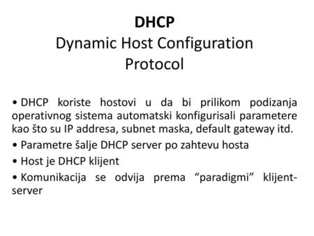 DHCP Dynamic Host Configuration Protocol