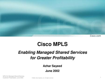 Cisco MPLS Enabling Managed Shared Services for Greater Profitability