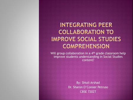 Integrating Peer Collaboration to Improve Social Studies comprehension