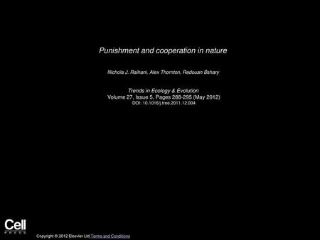 Punishment and cooperation in nature