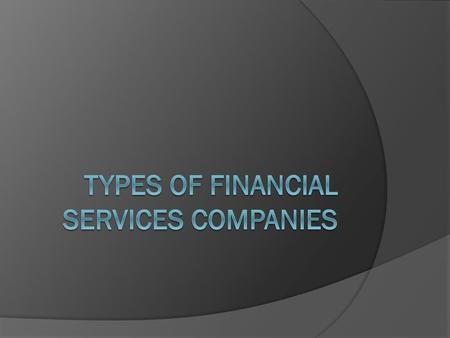 Types of Financial Services Companies