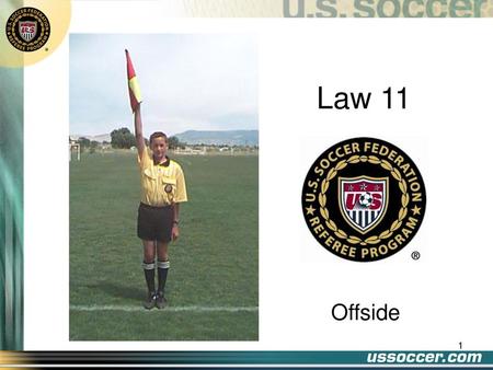 Law 11 Offside.