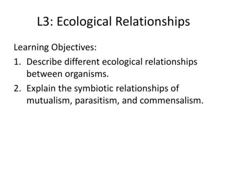 L3: Ecological Relationships