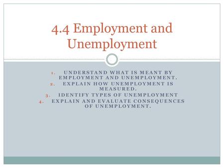 4.4 Employment and Unemployment