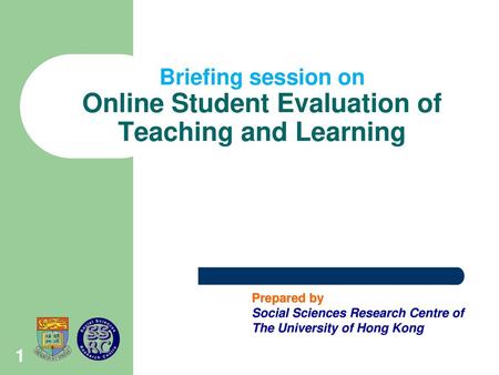 Briefing session on Online Student Evaluation of Teaching and Learning