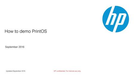 How to demo PrintOS September 2016