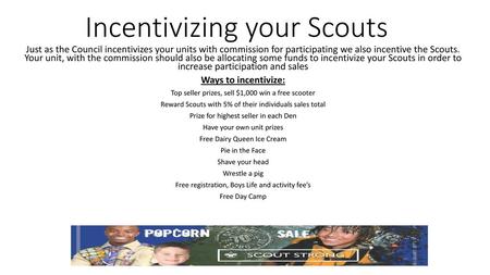 Incentivizing your Scouts