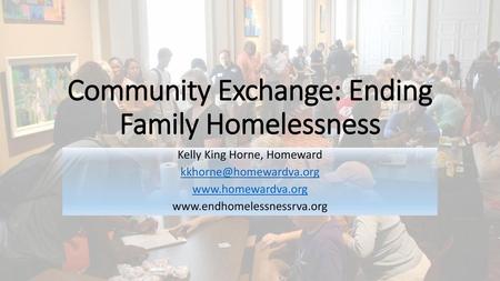 Community Exchange: Ending Family Homelessness