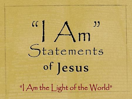 “I Am the Light of the World”