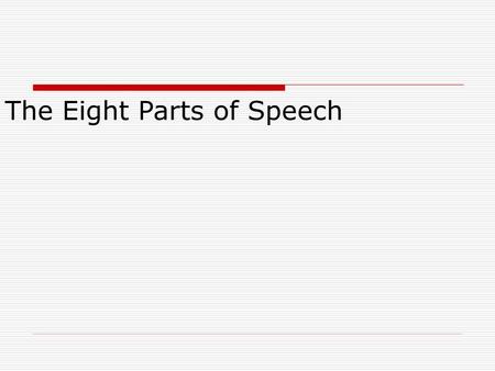 The Eight Parts of Speech