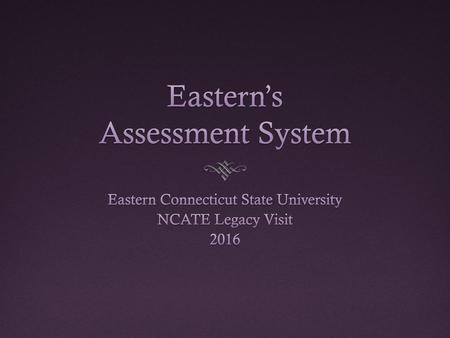 Eastern’s Assessment System