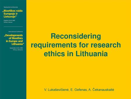 Reconsidering requirements for research ethics in Lithuania